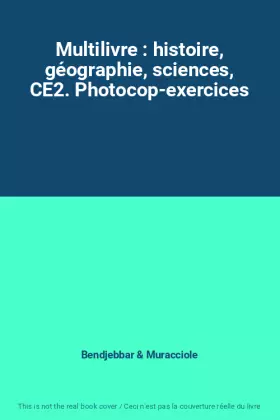 Couverture du produit · Multilivre : histoire, géographie, sciences, CE2. Photocop-exercices