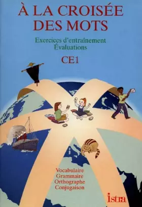 Couverture du produit · A la croisée des mots, CE1. Cahier des exercices