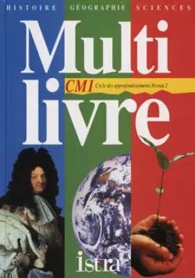 Couverture du produit · Multi livre, CM1 : Cycle 3, histoire, géographie, sciences