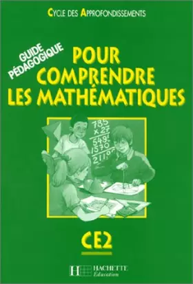 Couverture du produit · Pour comprendre les mathématiques, CE2. Guide pédagogique