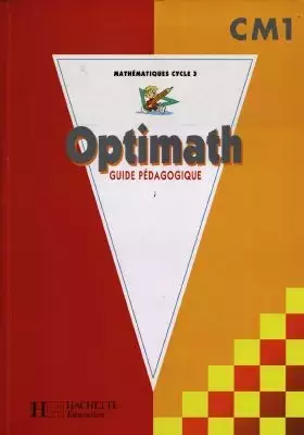 Couverture du produit · Optimath, CM1. Guide pédagogique