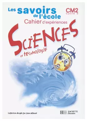 Couverture du produit · Sciences et technologie CM2. Cahier d'expériences