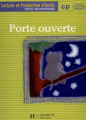 Couverture du produit · Porte ouverte : lecture et écriture, CP. Autres textes