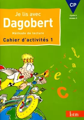 Couverture du produit · Je lis avec Dagobert, CP. Cahier d'activités, numéro 1