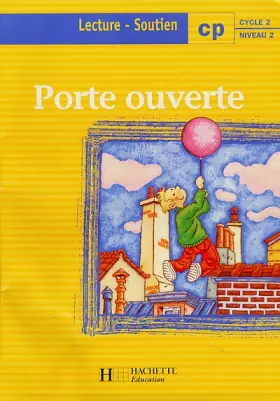 Couverture du produit · Porte ouverte : lecture, soutien CP