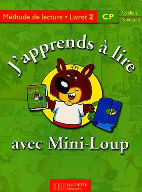 Couverture du produit · J'apprends à lire avec Mini-Loup, CP. Livret numéro 2