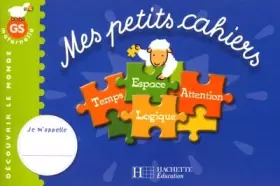 Couverture du produit · Temps, Expace, Attention, Logique Maternelle GS