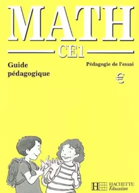 Couverture du produit · Math CE1: Guide pédagogique, Pédagogie de l'essai