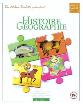 Couverture du produit · Les ateliers : Histoire-Géographie, CE2