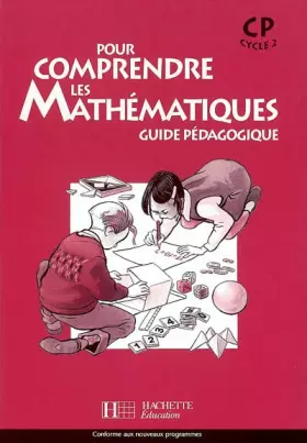 Couverture du produit · Pour comprendre les mathématiques CP : Guide pédagogique