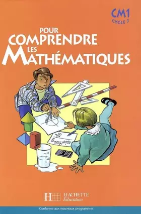 Couverture du produit · Pour comprendre les mathématiques : Mathématiques, CM1 (Manuel)