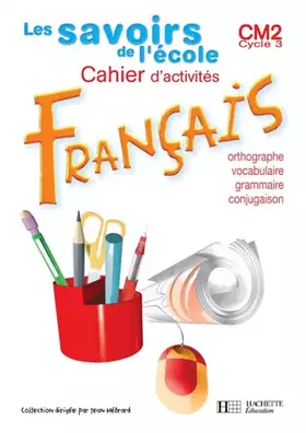 Couverture du produit · Savoirs de l'école français, CM2
