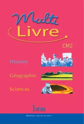 Couverture du produit · Multi-livre Histoire-Géographie-Sciences CM2