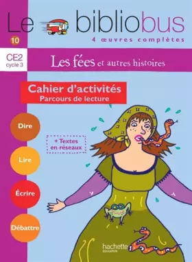 Couverture du produit · Le Bibliobus N° 10 CE2 - Les Fées - Cahier d'activités - Ed.2005
