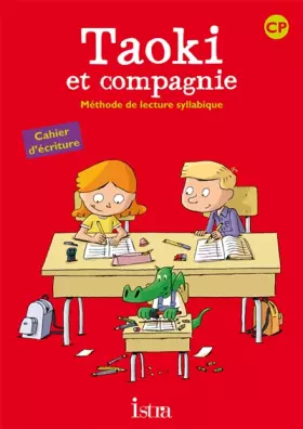 Couverture du produit · Taoki et compagnie CP - Cahier d'écriture - Edition 2010