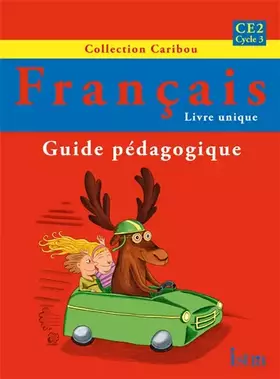 Couverture du produit · Caribou Français CE2 - Guide pédagogique - Edition 2011