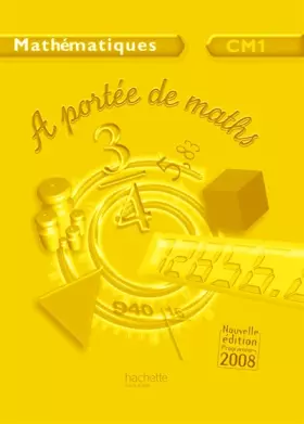 Couverture du produit · Mathématiques CM1 A portée de maths : Guide pédagogique