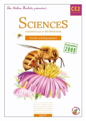 Couverture du produit · Les Ateliers Hachette : Sciences expérimentales et Technologie CE2, Guide pédagogique