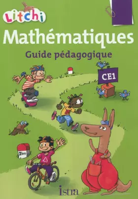 Couverture du produit · Litchi Mathématiques CE1 - Guide pédagogique - Ed. 2012