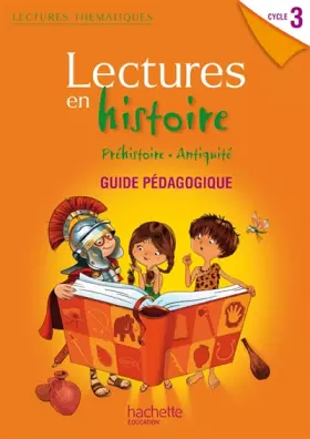 Couverture du produit · Lectures thématiques - Histoire Cycle 3 - Guide pédagogique - Edition 2012
