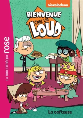 Couverture du produit · Bienvenue chez les Loud 10 - La cafteuse
