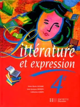 Couverture du produit · Littérature et expression, 4e. Edition 1996
