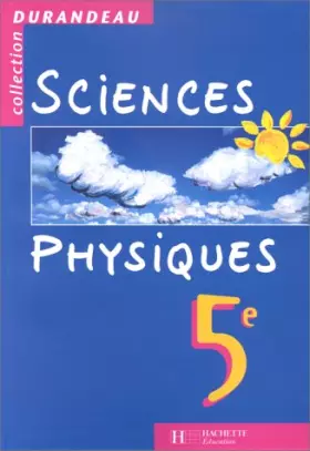 Couverture du produit · Sciences physiques, 5e