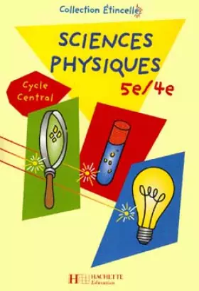 Couverture du produit · Sciences physiques, 5e-4e : Cycle central