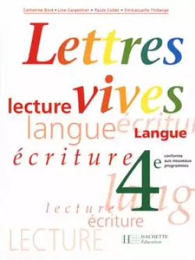 Couverture du produit · Lettres vives, 4e. Edition 1998, intégrale