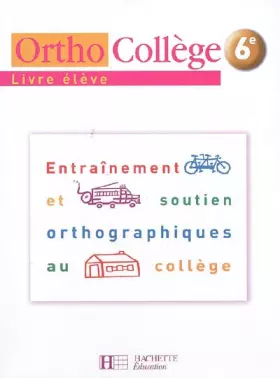Couverture du produit · Ortho Collège 6e