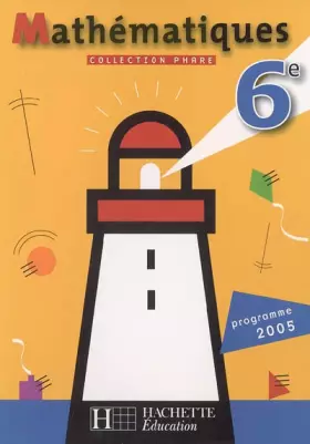 Couverture du produit · Mathématiques 6e : Programme 2005