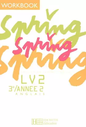 Couverture du produit · Spring Anglais LV2 3e / Année 2 : Workbook