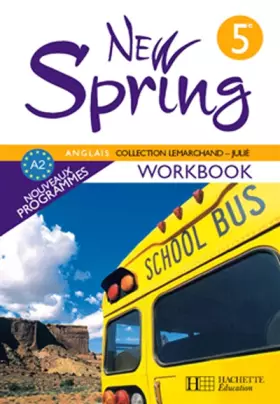 Couverture du produit · Anglais 5e New Spring : Workbook