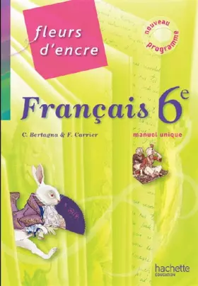 Couverture du produit · Francais 6e Fleurs d'encre
