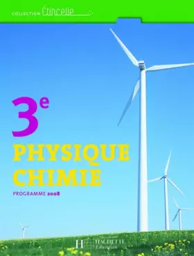 Couverture du produit · Physique Chimie 3e : Programme 2008