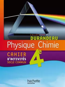 Couverture du produit · Physique-Chimie 4e - Cahier d'activités Socle commun - Edition 2011