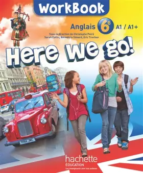 Couverture du produit · Here we go! anglais 6e - Workbook - Edition 2014
