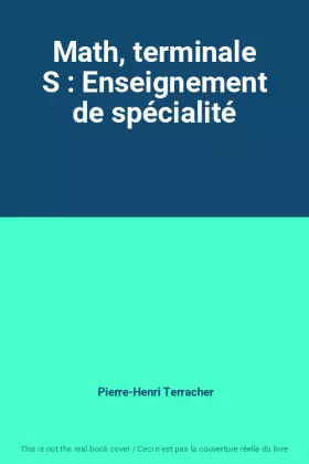 Couverture du produit · Math, terminale S : Enseignement de spécialité