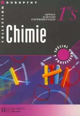 Couverture du produit · CHIMIE 1ERE S. Option sciences expérimentales, Spécial professeur