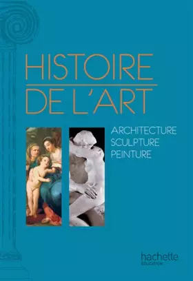 Couverture du produit · Histoire de l'art. Peinture, sculpture et architecture