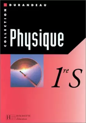 Couverture du produit · Physique, 1re S