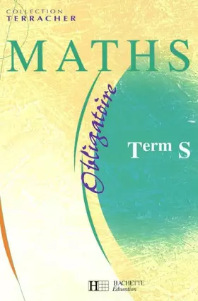 Couverture du produit · Maths Terminale S. Enseignement obligatoire