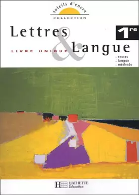 Couverture du produit · Lettres & Langue 1e : Livre unique