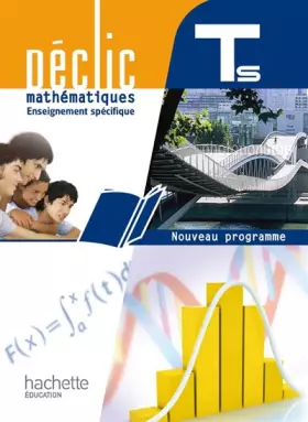 Couverture du produit · Déclic Maths TLe S spécifique - Livre élève Format compact - Edition 2012