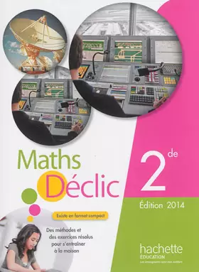 Couverture du produit · Mathématiques Déclic 2de grand format - Edition 2014