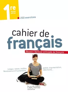 Couverture du produit · Cahier de français 1re - édition 2013