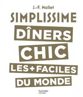 Couverture du produit · Simplissime Les dîners chics les plus faciles du monde