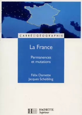 Couverture du produit · La France : permanences et mutations