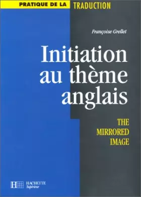Couverture du produit · INITIATION AU THEME ANGLAIS. The mirrored image