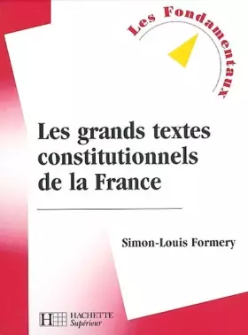 Couverture du produit · Les grands textes constitutionnels de la France